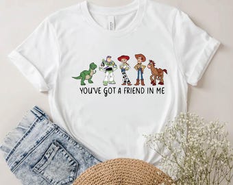 Disney Toy Story Character Shirt, You've Got A Friend In Me Shirt, Cool Toy Story Tee, Woody Shirt, Disney Gift Tee,Disney Family Trip Shirt