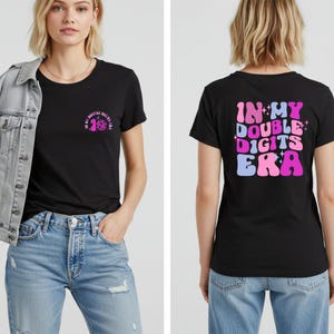 In My Double Digits Era Shirt, Custom 10th Birthday Shirt, In My Birthday Era Gift, 10 Year Old Outfit, Double Digits Era Shirt, Cute Gift