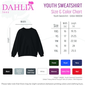 May include: Youth sweatshirt size chart with color options. The chart shows sizes from YXS to YXL with corresponding width and length measurements in inches. Color options include black, heather athletic gray, heather dark gray, white, forest, royal, navy, maroon, safety pink, and red.