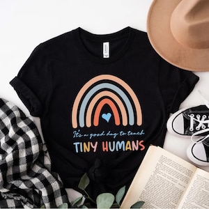 It&#39;s a Good Day to Teach Tiny Humans Teacher Shirt, Teacher Cute Back to School Tee,Elementary Retro Teach Love Rainbow Tiny Humans Tee Gift