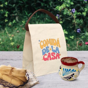Comida de la Casa Cotton Canvas Lunch Bag, Funny Latinx Grocery Bag, Regalo para Abuelitas or for Dia de las Madres, Mexican sayings, Dichos