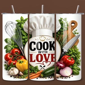 May include: A white tumbler with a stainless steel straw, featuring a chef's hat and the words "COOK WITH LOVE." The design includes fresh vegetables, a whisk, a cutting board, and a knife. The tumbler is decorated with tomatoes, basil, and other cooking ingredients.
