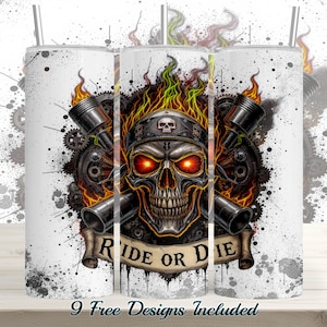 May include: A tumbler with a skull design, flames, and the words "Ride or Die." The skull has glowing red eyes and is wearing a helmet. The design includes gears and engine parts. The text "9 Free Designs Included" is at the bottom.