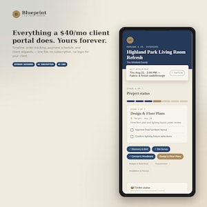 May include: A digital interface for a client portal generator named Blueprint, featuring text about subscription-free services and a smartphone screen displaying a project management dashboard for an interior design project titled Highland Park Living Room Refresh.