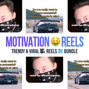 May include: A collage of images with motivational quotes about success and making money. The images include a black Lamborghini, a man wearing a face mask, and the text "MOTIVATION REELS TRENDY & VIRAL REELS BUNDLE".