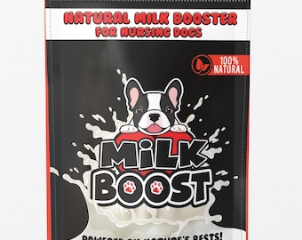 Milk Boost – pomaga karmiącej mamie suki produkować więcej mleka wcześniej!