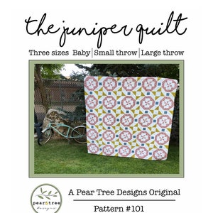 The Juniper Quilt - Quilt Pattern