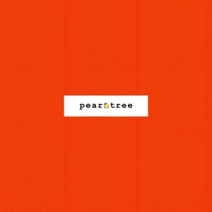 May include: A bright orange background with a white rectangle containing the words "pear tree" in a black font. The letter "a" in "pear" is replaced with a yellow pear icon.