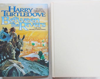 Between the Rivers - by Harry Turtledove - First Edition 1998 - Historical Fantasy Fiction