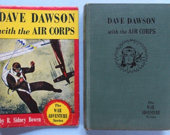 Dave Dawson Series, Dave Dawson With The Air Corps - WWII Adventure by Sidney Bowen 1942