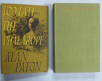 South Africa Apartheid Novel - Too Late The Phalarope by Alan Paton - First Edition 1953