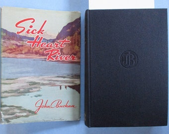 Sick Heart River - John Buchan - Vintage Espionage and Adventure Novel - 1942
