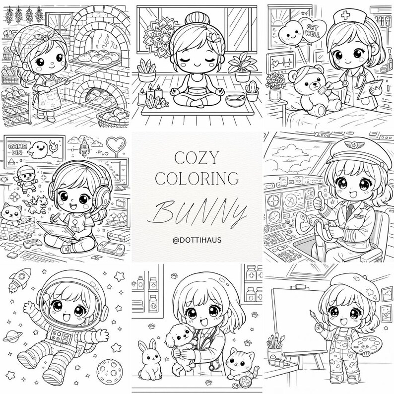 May include: A black and white coloring book page with the text "COZY COLORING BUNNY @dottihaus". The page features nine panels with illustrations of cute characters in various settings, including a baker, a yoga practitioner, a nurse, a gamer, a pilot, an astronaut, a vet, and an artist.