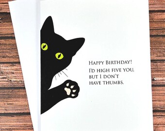 Funny Cat Birthday Card, High Five No Thumbs, Black Cat Peeking, Sarcastic humor