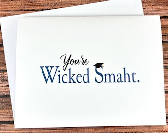 Wicked Smaht Card, Funny Graduation Card, Boston Grad Gift, High School College Congrats
