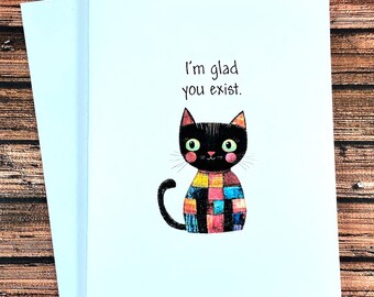 Black cat love card, I'm glad you exist, anniversary, just because, friendship, support