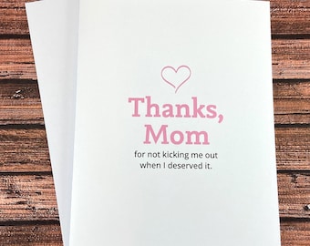 Funny Mother's Day Card, Thanks Mom for not kicking me out, stepmom, gift for mom