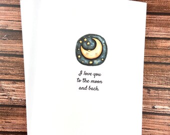 Valentine's Day card, I Love You to the Moon and Back, Anniversary, Just Because