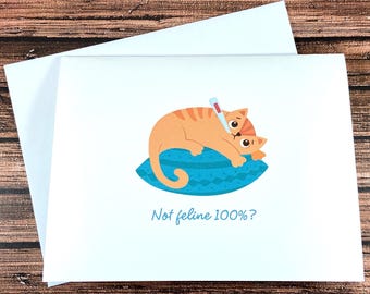 Cat Get Well Card, Not Feline 100%, thinking of you, encouragement, funny