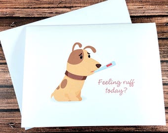 Dog Get Well Card, Feeling Ruff Today?, rough, thinking of you, encouragement, funny