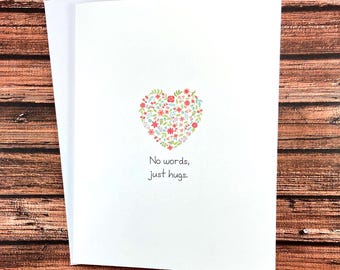 No Words Just Hugs, Sympathy Card, grief support, sorry for your loss, bereavement, thinking of you, get well