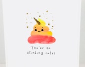 Rainbow Unicorn Poop card, You're so stinking cute, rainbow poop, funny anniversary, love card, friendship card, Valentines Day