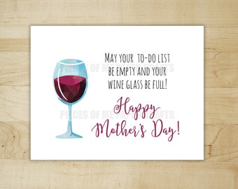 Happy Mother's Day Card, wine glass be full, to do list be empty, funny, for mom, wife, daughter, sister, friend, stepmom, alcohol