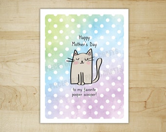 Happy Mother's Day Card from the cat, favorite pooper scooper, funny, Mom, Sister, Daughter, Wife, Friend, Aunt, stepmom grandmother pet mom