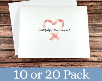 Grateful for Your Support, Thank you card, pink ribbon, cancer, 10 or 20 pack