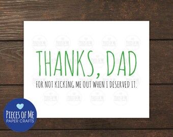 Funny Father's Day Card, Thanks Dad for not kicking me out, Happy Fathers Day, stepdad, stepfather, from son daughter, stepdaughter, stepson