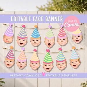 May include: An editable face banner featuring twelve cutouts of baby faces wearing colourful striped party hats in various pastel shades. The banner is strung on twine and includes the text EDITABLE FACE BANNER and INSTANT DOWNLOAD EDITABLE TEMPLATE.