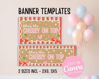 May include: Two rectangular banner templates featuring a brown background with red and white stripes, white polka dots, pink hearts, and red cherry illustrations. The text reads She's the CHERRY ON TOP. Includes 2 sizes: 2x6 and 3x5 inches.