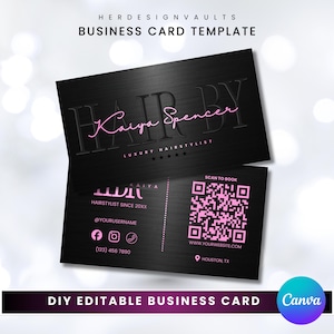 May include: Black business card template with pink text. The card features the text "HAIR BY Kaiya Spencer, Luxury Hairstylist". The back of the card includes a QR code, social media icons, and contact information. The words "DIY EDITABLE BUSINESS CARD" are at the bottom.