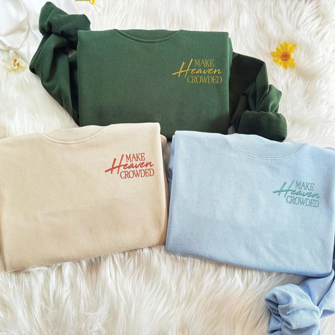 Embroidered Make Heaven Crowded Sweatshirt | Make Heaven Crowded ...