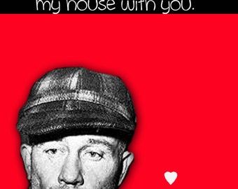 Ed Gein I Want To Decorate My House With You card