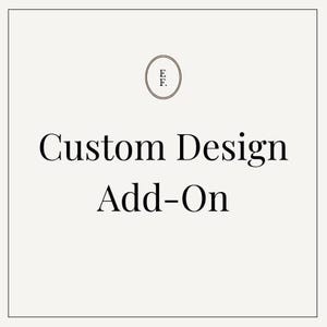 Puede incluir: Gráfico color crema con el texto "Custom Design Add-On" en fuente serif. Encima del texto hay un logotipo circular con las iniciales "E.F." en marrón.