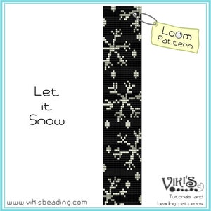 Puede incluir: Patrón de abalorios de telar en blanco y negro con copos de nieve y el texto "Let it Snow". El patrón está etiquetado como "Loom Pattern" y es de "Viki's Tutorials and Beading Patterns".