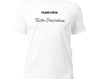 Taste Sensation Unisex T-Shirt, Quirky Graphic Tee