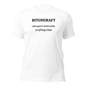 B!tchcraft, personalised gift for her and for him, custom shirt for birthday gift, clothing for men and women