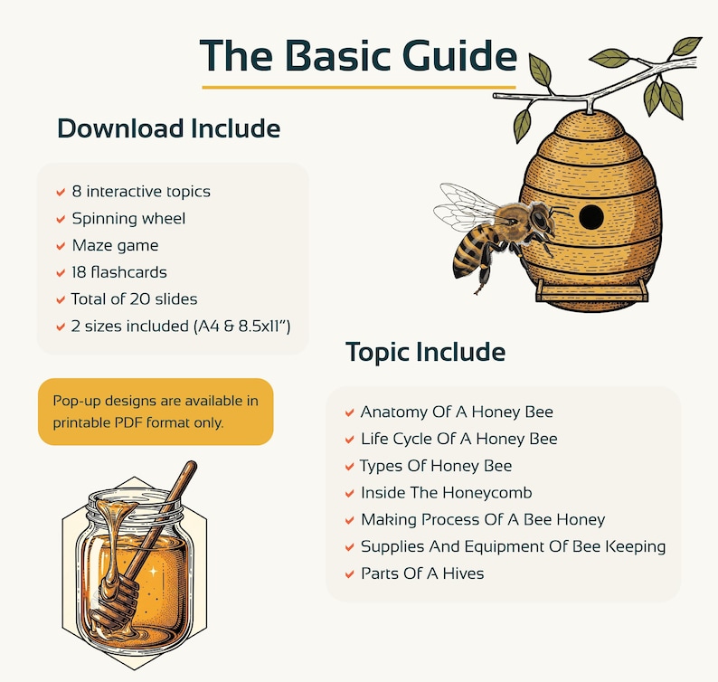 Puede incluir: Una gu&iacute;a ilustrada titulada "The Basic Guide" con una colmena, un tarro de miel y una abeja. La gu&iacute;a incluye temas sobre abejas, una ruleta, un juego de laberinto, tarjetas did&aacute;cticas y dise&ntilde;os emergentes en PDF.