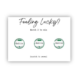 Gratta e vinci, Sentirsi fortunati, Abbina 3 per vincere, Dublino, Sorpresa, O qualsiasi destinazione/sorpresa, Compleanno, Anniversario, Viaggio a sorpresa, Vacanza
