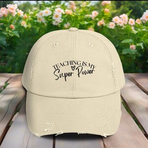 Teaching Is My Superpower Distressed Hat | Vintage Teacher Cap | Unisex Adjustable Dad Hat | Educator Gift | Back to School Hat