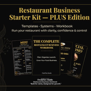 May include: A black and gold Restaurant Business Starter Kit - PLUS Edition. The image includes templates, systems, and a workbook. The text reads: Run your restaurant with clarity, confidence & control.