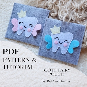 May include: Two grey felt tooth fairy pouches with a smiling tooth design, each with a crown and wings. The text "PDF PATTERN & TUTORIAL" and "TOOTH FAIRY POUCH" are displayed. The design is by BelAndBunny.