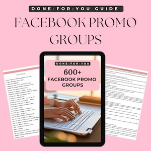 May include: A pink and white digital tablet displaying a list of over 600 Facebook groups for promoting businesses. The text "DONE-FOR-YOU 600+ FACEBOOK PROMO GROUPS" is displayed on the tablet screen. A person's hands are typing on a laptop keyboard.