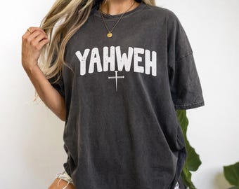 Yahweh Shirt, Christian Cross Tee, Inspirational Jesus Lover T-shirt