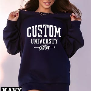 Custom University Sweatshirt, Custom University Logo Design Hoodie, Proud Sister Sweater, University Name Merch Gift -arn317