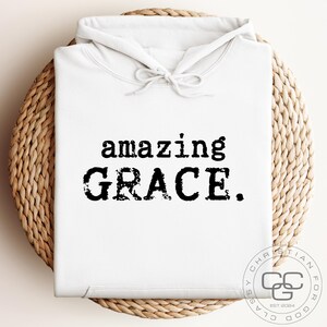 Amazing Grace unisex kleding, religieus sweatshirt met capuchon, Faith-kleding, religieuze cadeaus voor mannen en vrouwen, christelijke hoodie