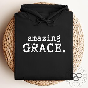 Amazing Grace unisex kleding, religieus sweatshirt met capuchon, Faith-kleding, religieuze cadeaus voor mannen en vrouwen, christelijke hoodie