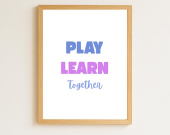 Jugar y aprender juntos: decoración del hogar y póster para la habitación, arte de pared para guardería (imprimible)